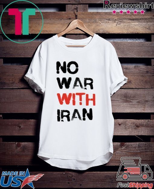 No War With Iran Gift T-Shirts