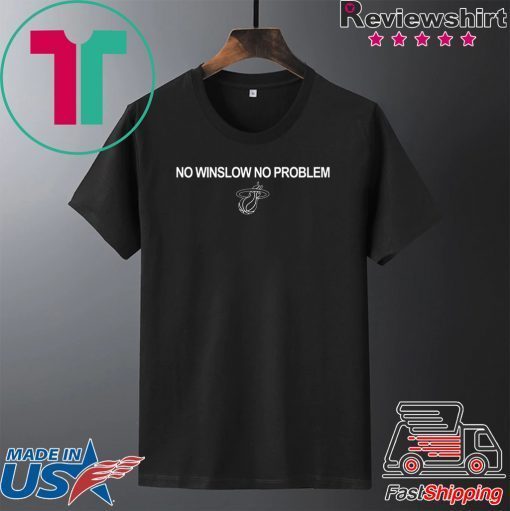 No Winslow No Problem Gift T-Shirt