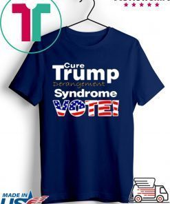 Original Trump Derangement Syndrome Vote Gift T-Shirt