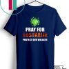 Pray For Australia Protect Our Wildlife Offcial T-Shirts