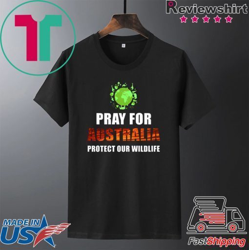 Pray For Australia Protect Our Wildlife Offcial T-Shirts