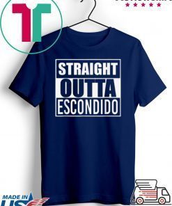 Pretty Straight Outta Escondido Gift T-Shirt