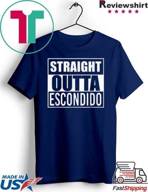 Pretty Straight Outta Escondido Gift T-Shirt