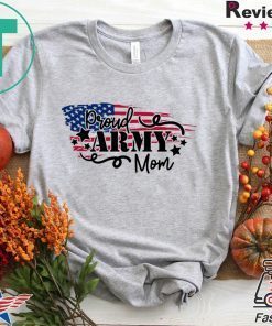 Proud Army Mom Gift T-Shirts