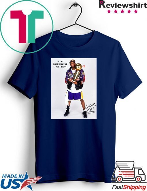 RIP Kobe Signature 1978 2020 Tee Shirts