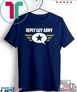 Reply Guy Army Gift T-Shirt