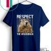 Respect The Groundhog Happy Groundhog Day Gift T-Shirts