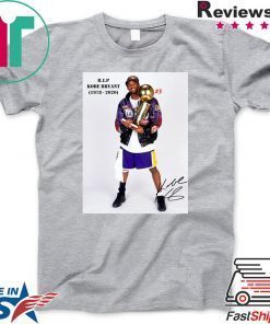 Rip Kobe Bryant Kobe Signature 1978 2020 Shirts