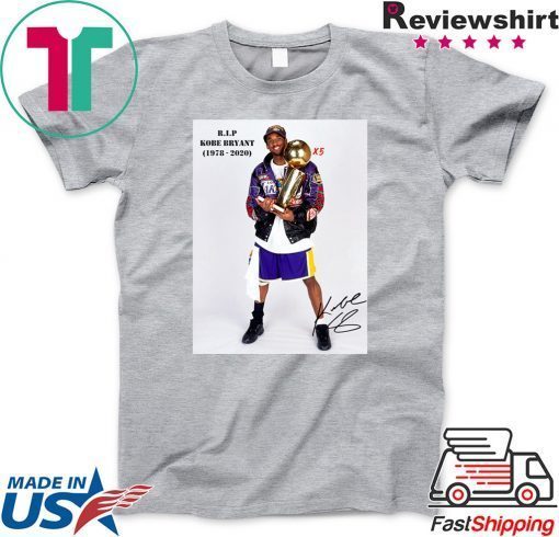 Rip Kobe Bryant Kobe Signature 1978 2020 Shirts