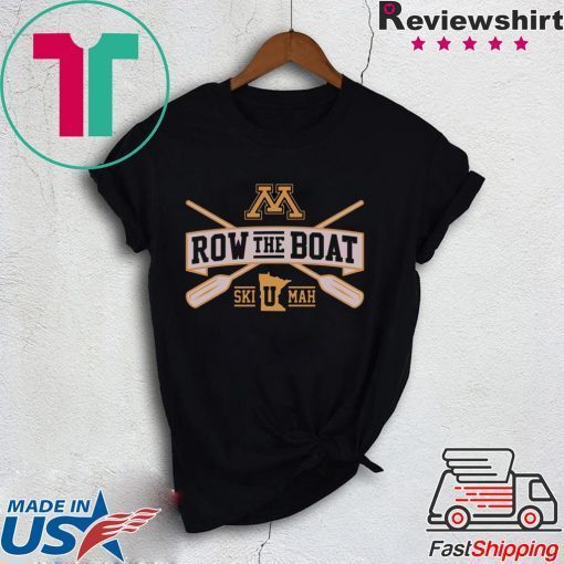 Row The Boat Minnesota - Ski U Mah Gift T-Shirts