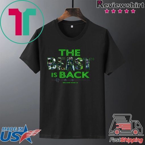 SEAHAWKS – THE BEAST IS BACK WELCOME HOME 24 GIFT T-SHIRTS