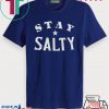 STAY SALTY EDDIE GALLAGHER GIFT T-SHIRT