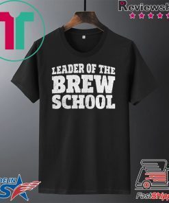 Saint Patricks Day Leader Of The Brew School Gift T-Shirt