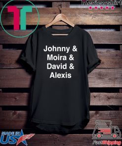 Schitt's Creek - Johnny Moira David Alexis Gift T-Shirts