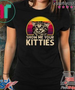 Show Me Your Kitties Vintage TShirt