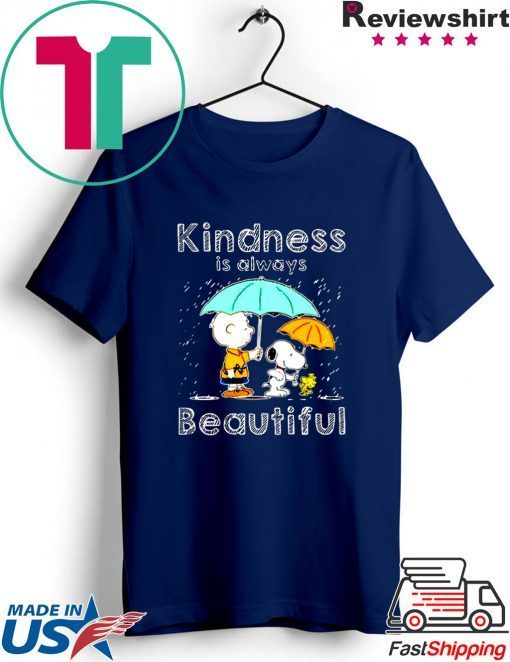 Snoopy Charlie Brown And Peanut Kindness Is Always Beautiful Gift T-Shirts