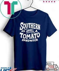Southern As A Tomato Sandwich Gift T-Shirt