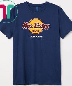 Star Wars Mos Eisley Cantina Tatooine Gift T-Shirts