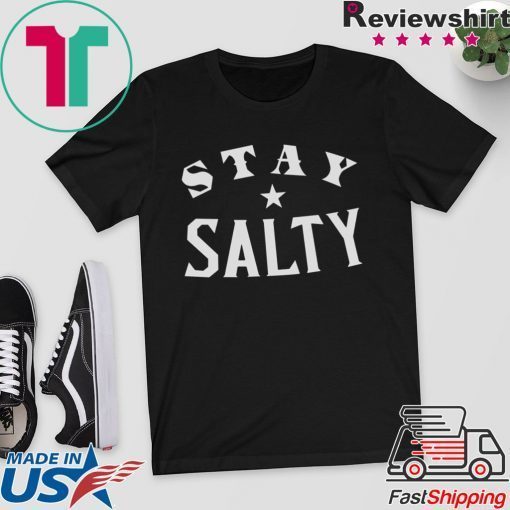 Stay Salty - Eddie Gallagher Gift T-Shirts