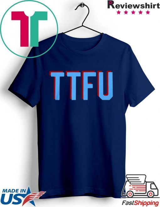 TTFU SHIRT Tennessee Titans Gift T-Shirts