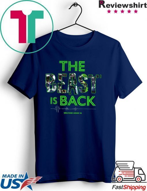 The Beast Is Back Welcome Home 24 Gift T-Shirts