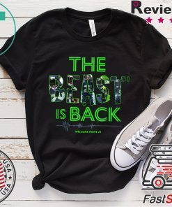 The Beast Is Back Welcome Home 24 Gift T-Shirts