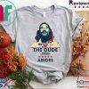 The Dude Abides 2020 Gift T-Shirt