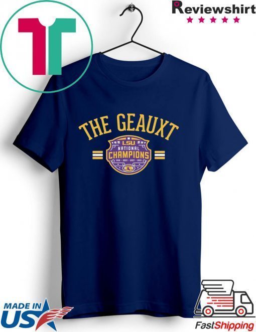 The Geauxt Officially LSU Licensed Gift T-Shirts