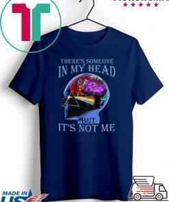 There’s Someone In My Head But It’s Not Me Gift T-Shirts