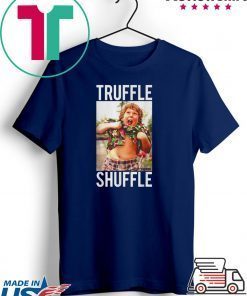 Truffle shuffle Chunk’ Gift T-Shirt