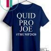Trump Meme Sleepy Joe Biden Quid Pro Joe Gift T-Shirt