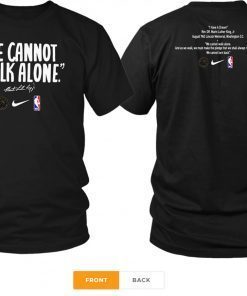 MENS WE CANNOT WALK ALONE MARTIN LUTHER KING TSHIRT