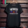 WWIII Sponsored by Trump World War 3 WW3 USA Nuclear War Gift T-Shirts