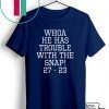 Whoa He Has Trouble With the Snap! Michigan Rivalry Gift T-Shirts