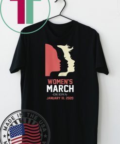 Women's March January 18, 2020 Iowa Gift T-Shirts