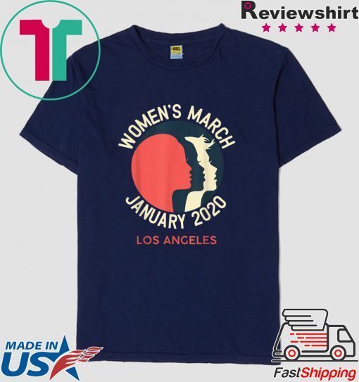 Women's March January 18 2020 Los Angeles Feminsist Gift T-Shirt