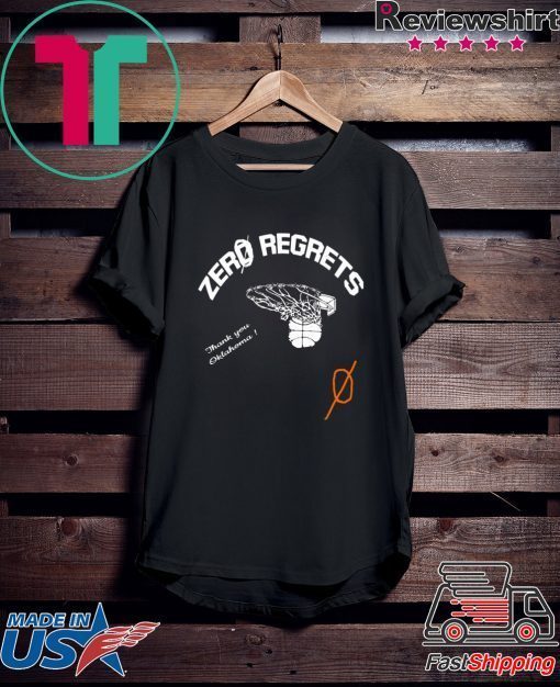Zero Regrets Gift T-Shirts
