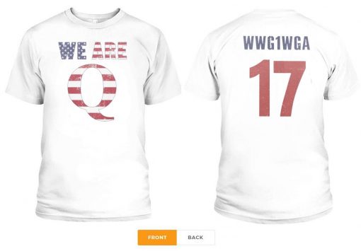 WWG1WGA 17 T-SHIRT WE ARE Q Gift T-Shirt