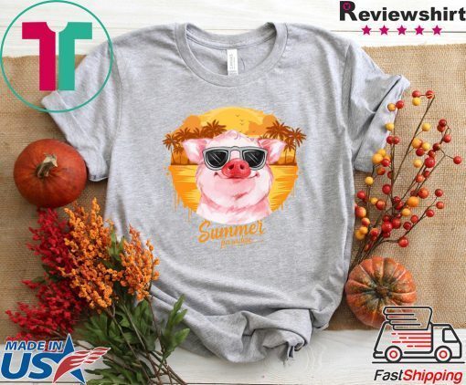 A Pig And Sunglasses Summer Paradise Gift T-Shirts