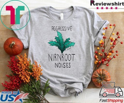 Aggressive Nirnroot noises Gift T-Shirt