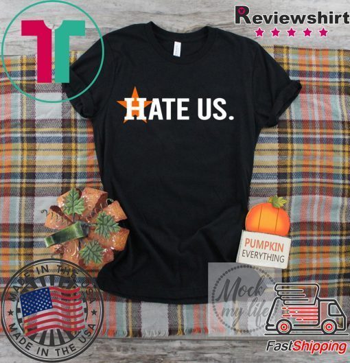 Astros Fans Putting Out 'Hate Us' Limited T-Shirt