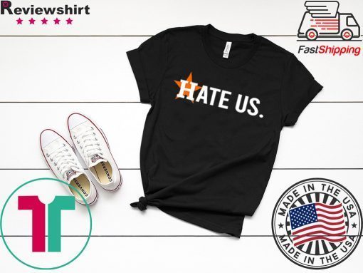 Astros Hate Us Astros Unisex T-Shirts