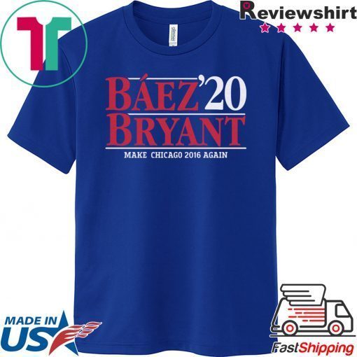 Baez Bryant 2020 Gift T-Shirt