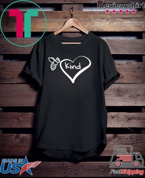 Be Kind Heart and Bee Gift T-Shirt