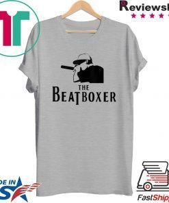 Beatbox The Beatboxer Perfect For Beatboxer Gift T-Shirt