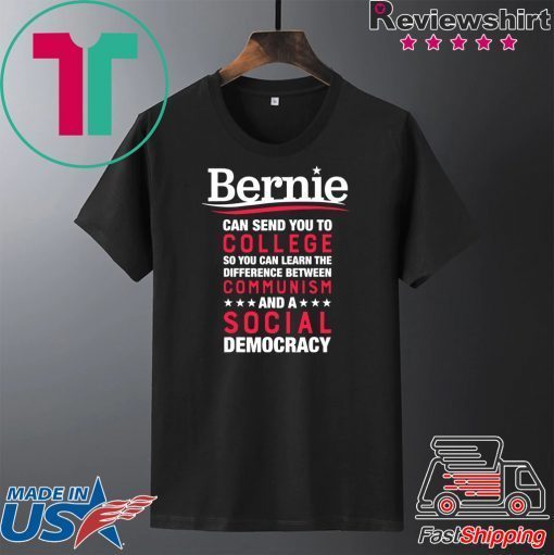 Bernie Can Send You To College – Debt-Free Feel The Bern Gift T-Shirt