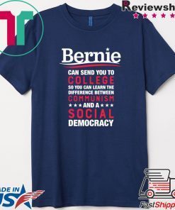 Bernie Can Send You To College – Debt-Free Feel The Bern Gift T-Shirt