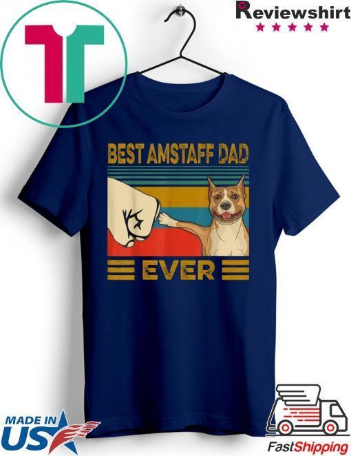 Best Amstaff Dad Ever Gift T-Shirts