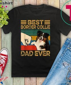 Best Border Collie Dad Ever Gift T-Shirt