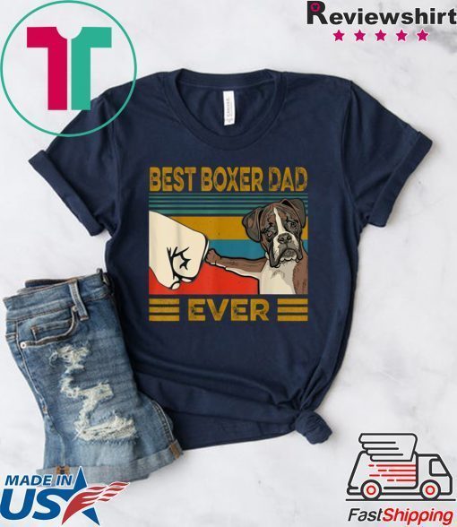 Best Boxer Dad Ever Gift T-Shirt